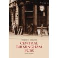 This fascinating volume records the pubs, inns, taverns and beer-houses that lie, and lay, within the present Inner Ring Road and the Bull Ring - the very heart of Birmingham.